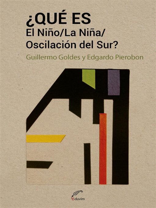 Title details for ¿Qué es El niño/ La niña / Oscilación del Sur? by Guillermo Goldes - Available